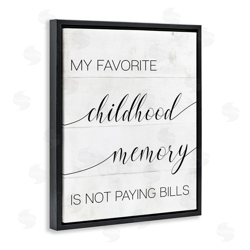 Stupell Studio | No Bills Favorite Childhood Memory