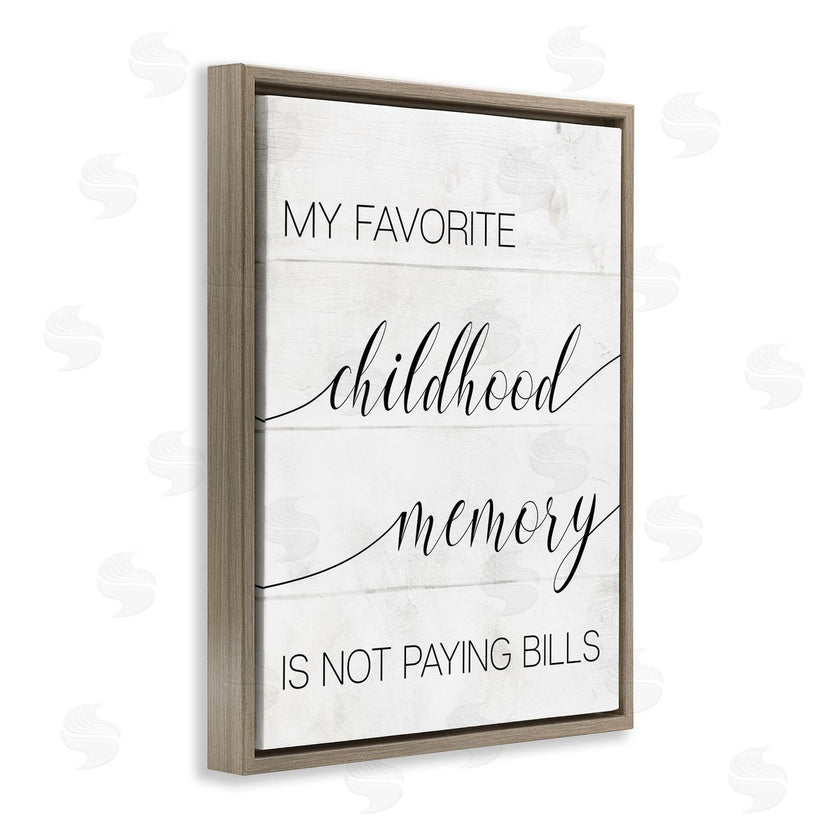 Stupell Studio | No Bills Favorite Childhood Memory