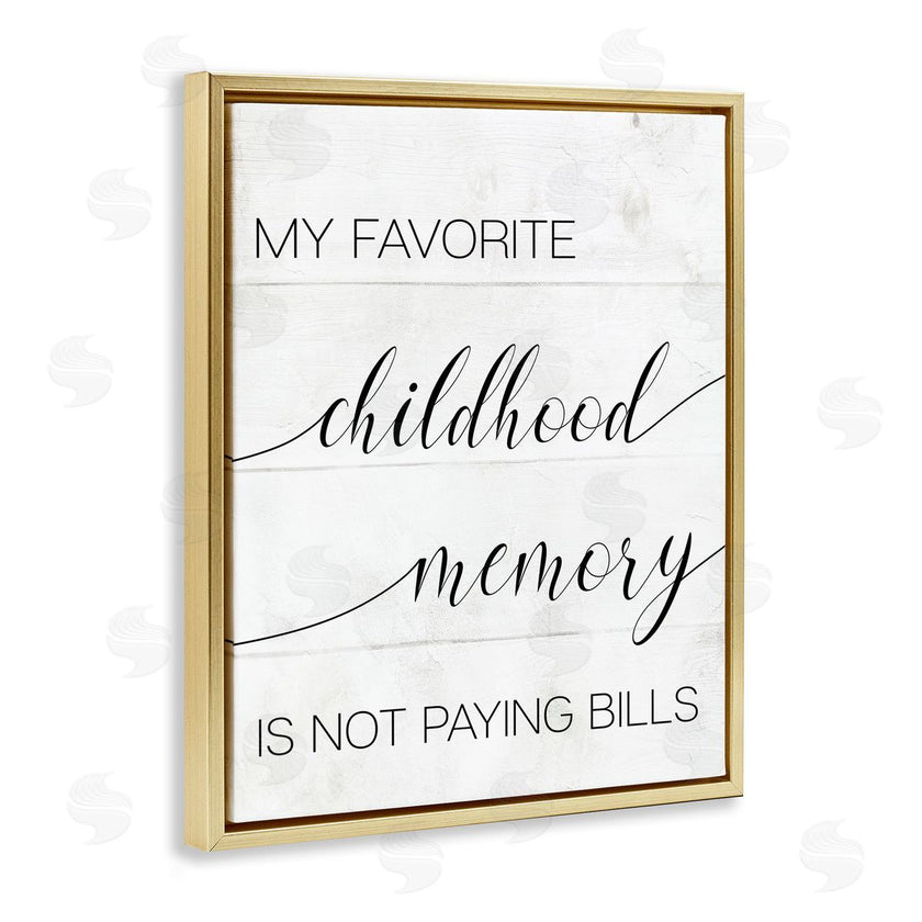 Stupell Studio | No Bills Favorite Childhood Memory