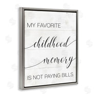 Stupell Studio | No Bills Favorite Childhood Memory