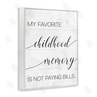 Stupell Studio | No Bills Favorite Childhood Memory