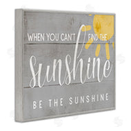 Stupell Studio | Be the Sunshine Positivity