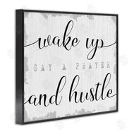 Stupell Studio | Wake Up Pray and Hustle