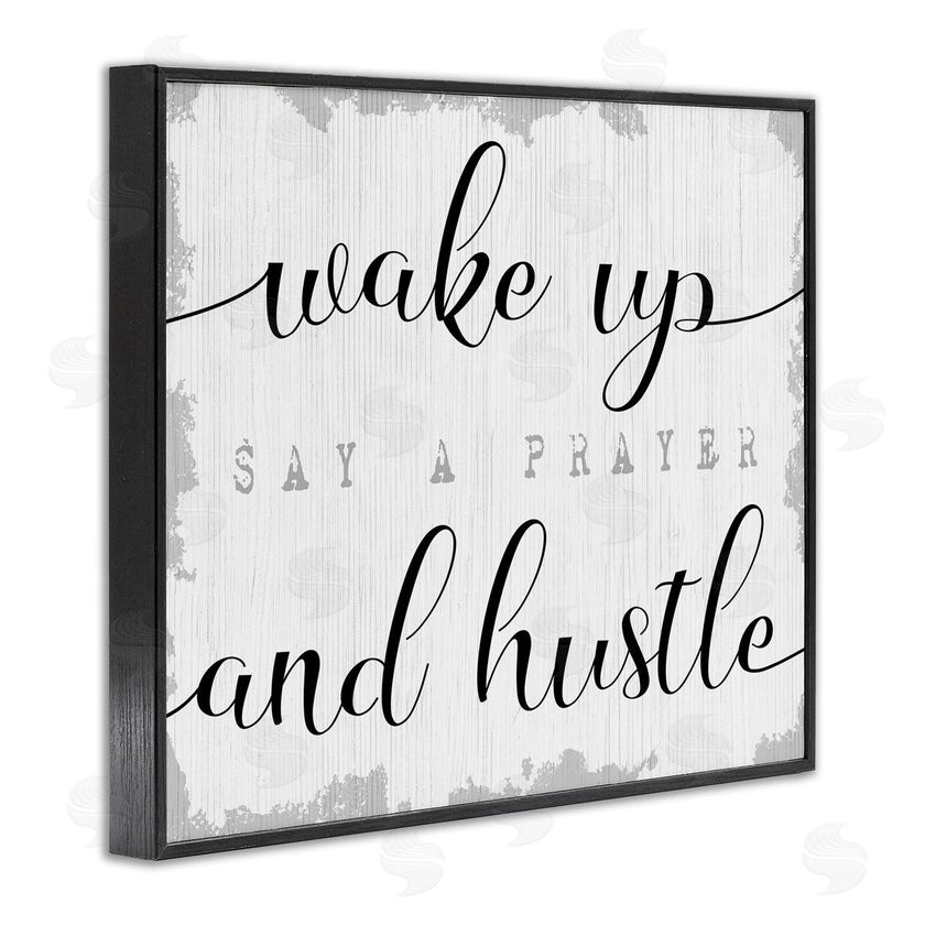 Stupell Studio | Wake Up Pray and Hustle