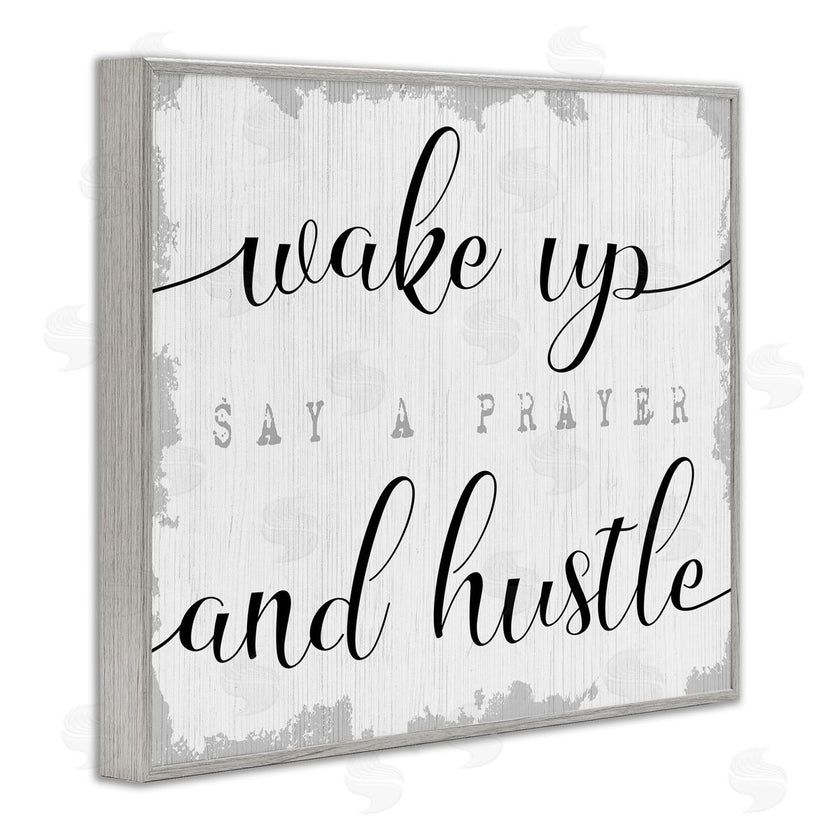 Stupell Studio | Wake Up Pray and Hustle
