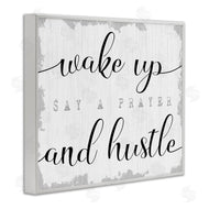 Stupell Studio | Wake Up Pray and Hustle
