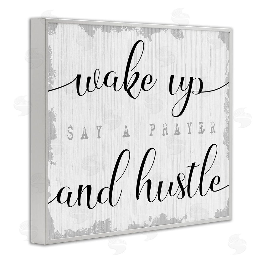 Stupell Studio | Wake Up Pray and Hustle