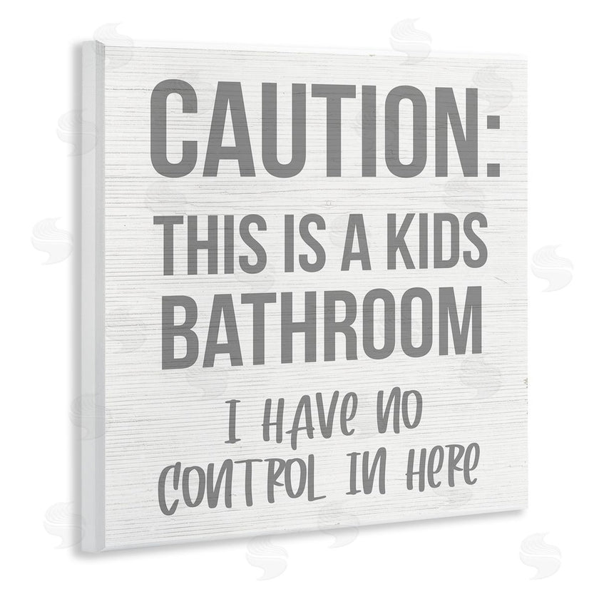 Stupell Studio | Funny Caution Kid's Bathroom