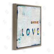 Jamie MacDowell | Colorful Choose Love Phrase