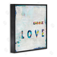 Jamie MacDowell | Colorful Choose Love Phrase