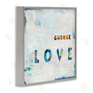 Jamie MacDowell | Colorful Choose Love Phrase