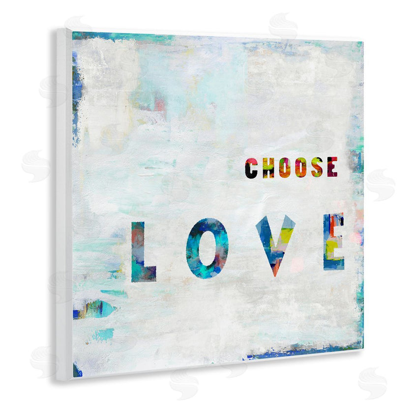 Jamie MacDowell | Colorful Choose Love Phrase