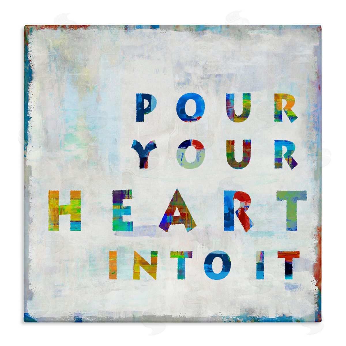 Colorful Pour Your Heart Into It Canvas Wall Art, Home Decor by Jamie MacDowell