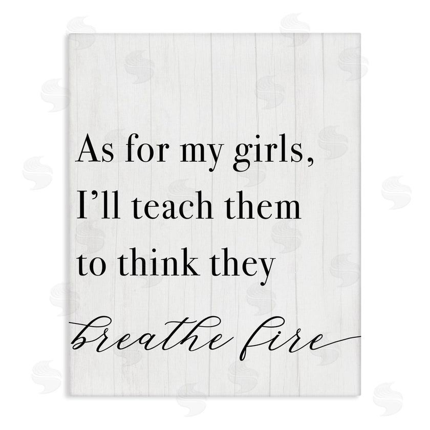 Stupell Studio | Teach Girls to Breath Fire