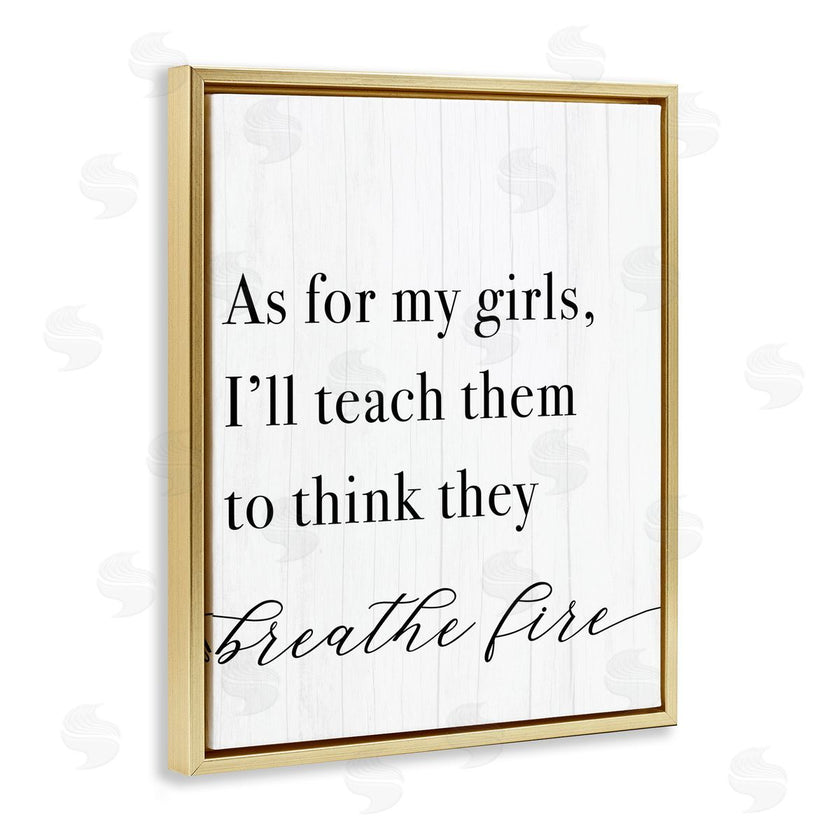 Stupell Studio | Teach Girls to Breath Fire