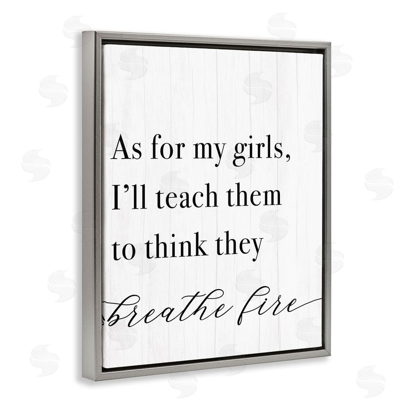 Stupell Studio | Teach Girls to Breath Fire