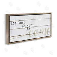 Stupell Studio | Best Is Yet to Come