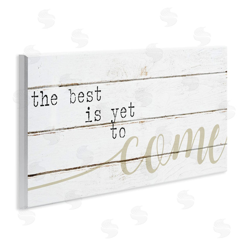 Stupell Studio | Best Is Yet to Come