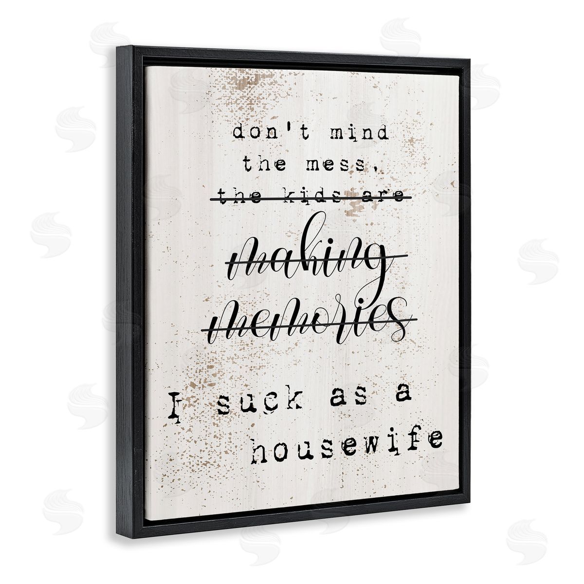 Don't Mind the Mess Black Floating Frame Canvas Wall Art, Home Decor by Stupell Studio