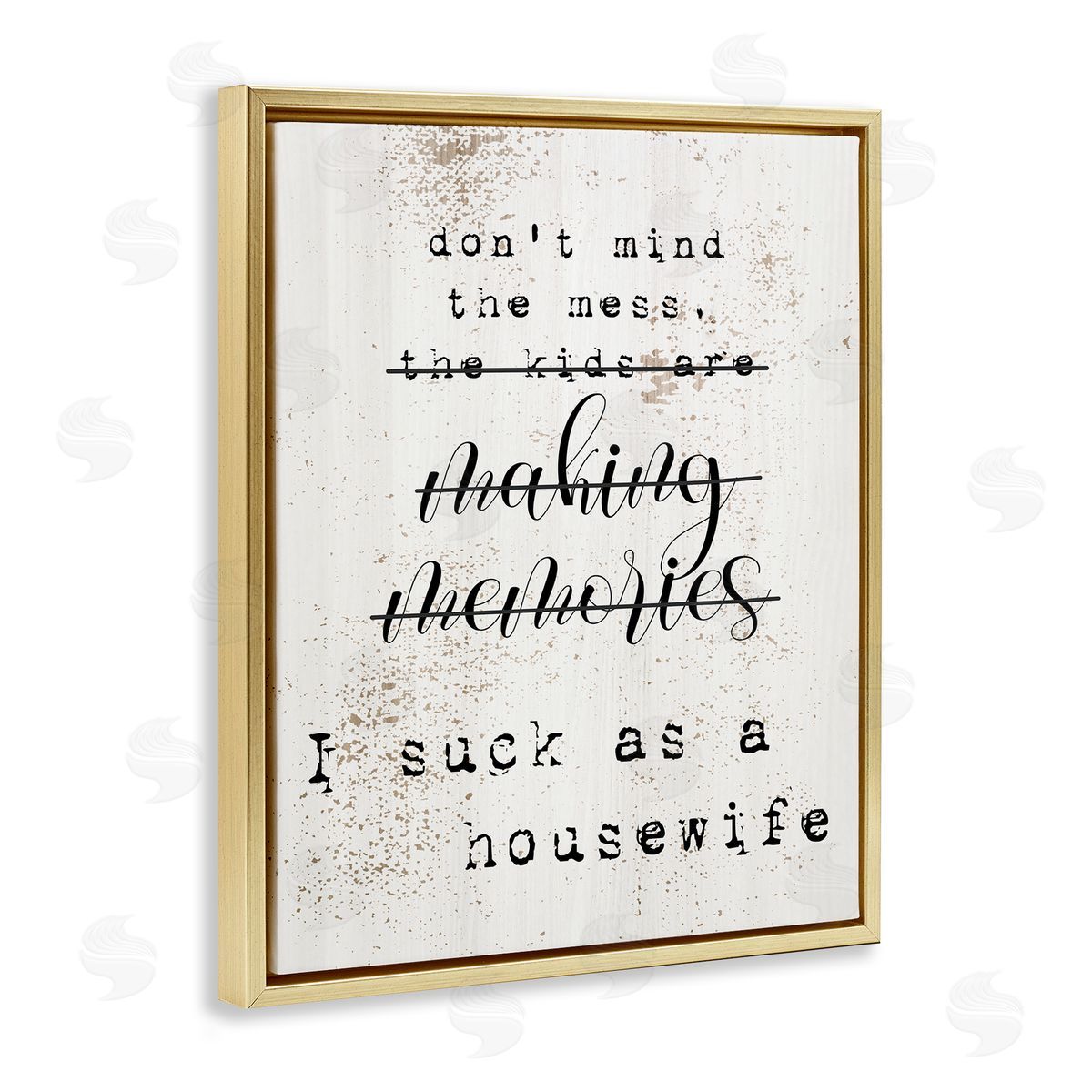 Don't Mind the Mess Gold Floating Frame Canvas Wall Art, Home Decor by Stupell Studio