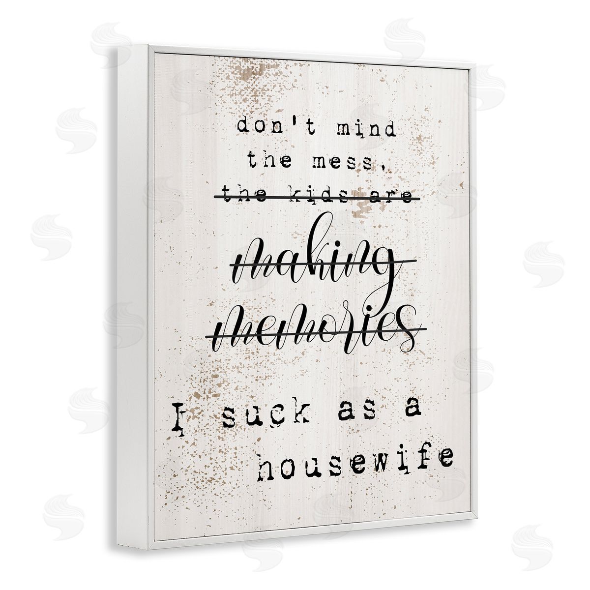 Don't Mind the Mess White Frame Print Wall Art, Home Decor by Stupell Studio