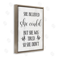 Stupell Studio | She Could But Was Tired