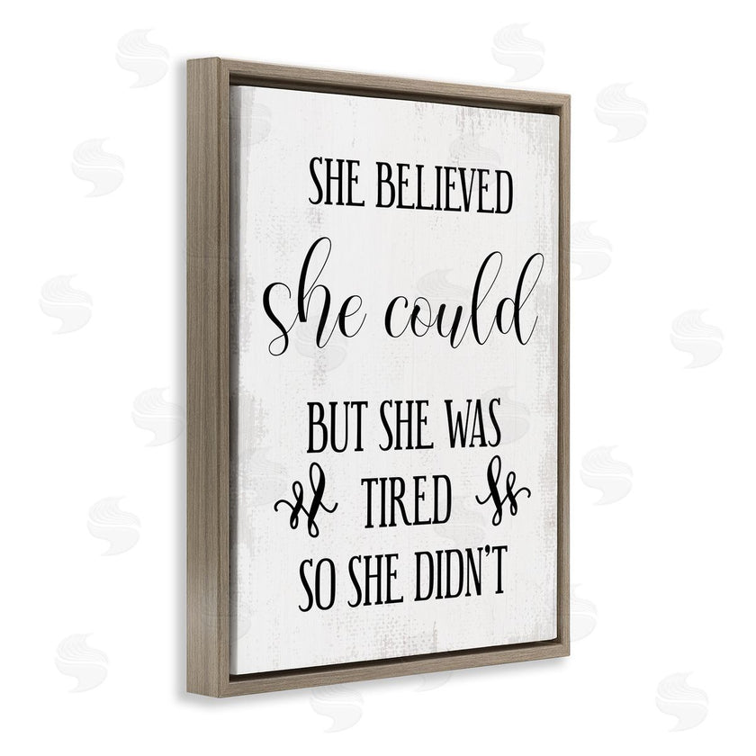 Stupell Studio | She Could But Was Tired