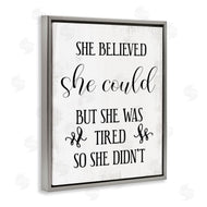 Stupell Studio | She Could But Was Tired