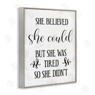 Stupell Studio | She Could But Was Tired