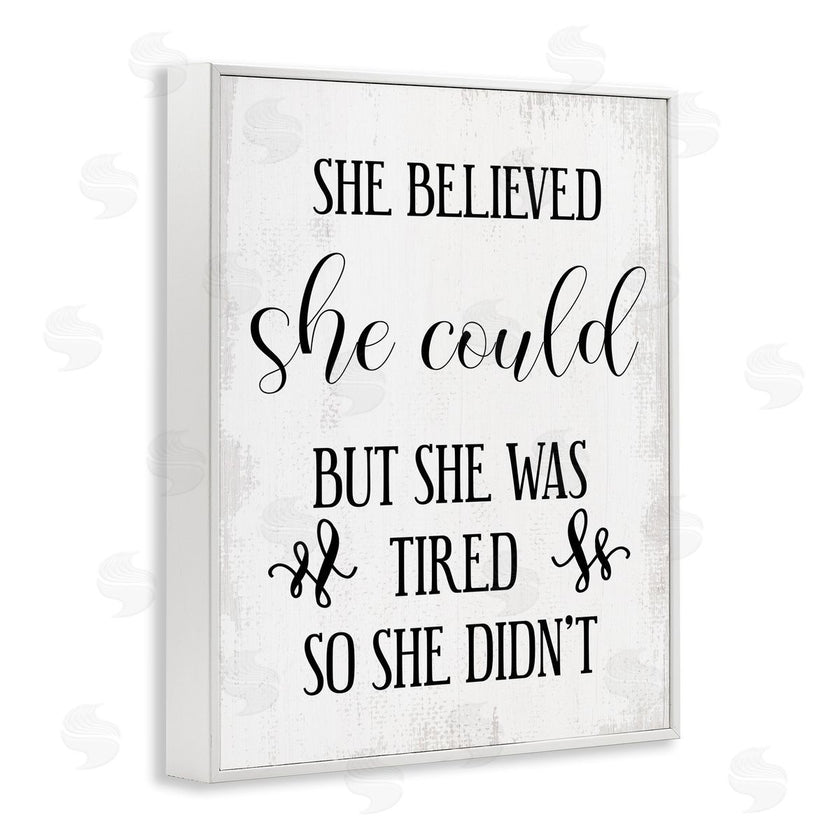 Stupell Studio | She Could But Was Tired