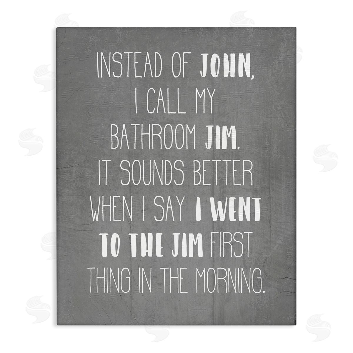 Call the Bathroom Jim Canvas Wall Art, Home Decor by Stupell Studio