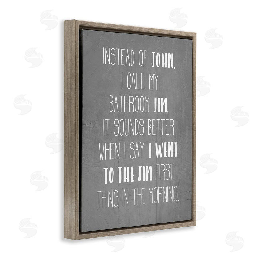 Stupell Studio | Call the Bathroom Jim