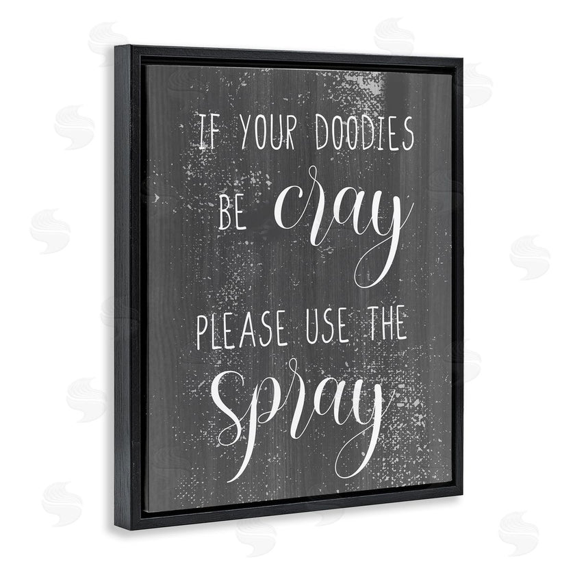 Stupell Studio | If Your Doodies Be Cray
