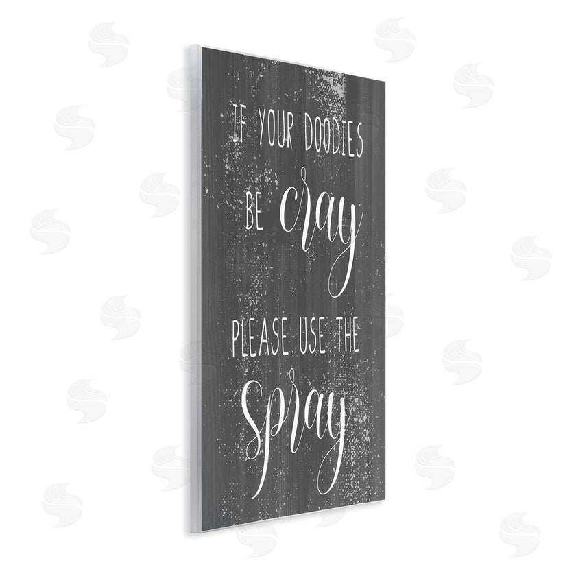 Stupell Studio | If Your Doodies Be Cray