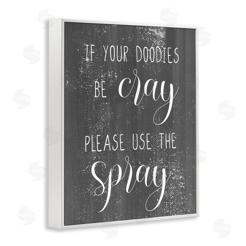 Stupell Studio | If Your Doodies Be Cray