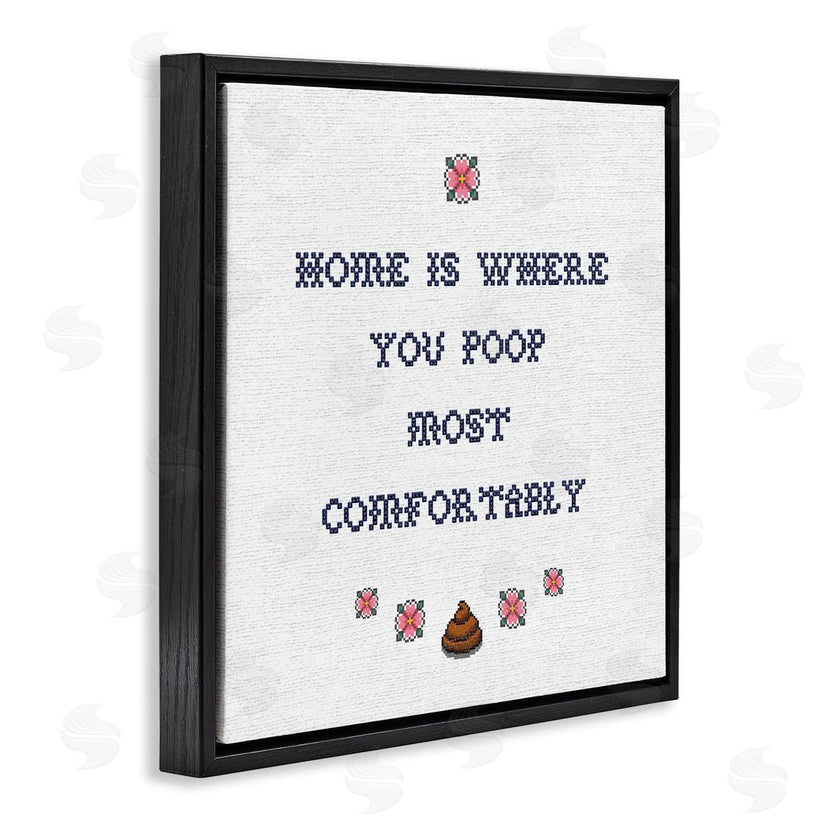 Stupell Studio | Home Is Where You Poop