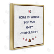 Stupell Studio | Home Is Where You Poop
