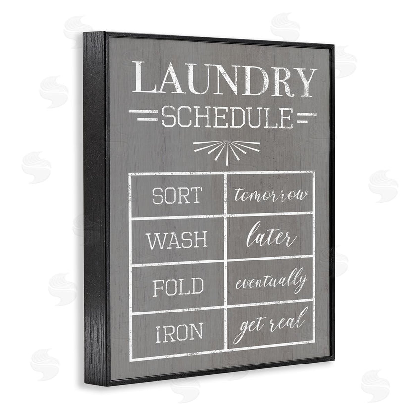 Stupell Studio | Relaxed Laundry Schedule Grey