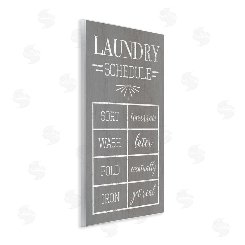Stupell Studio | Relaxed Laundry Schedule Grey