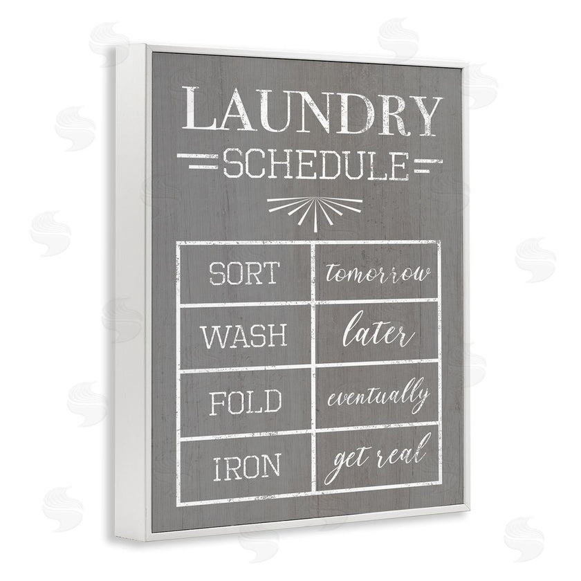 Stupell Studio | Relaxed Laundry Schedule Grey