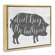 Stupell Studio | Don't Hog the Bathroom Farmhouse