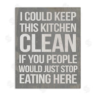 Stupell Studio | I Could Keep Kitchen Clean Funny