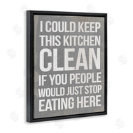 Stupell Studio | I Could Keep Kitchen Clean Funny