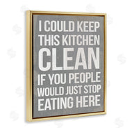 Stupell Studio | I Could Keep Kitchen Clean Funny