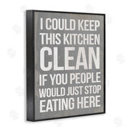 Stupell Studio | I Could Keep Kitchen Clean Funny