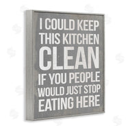 Stupell Studio | I Could Keep Kitchen Clean Funny