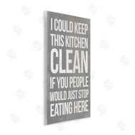 Stupell Studio | I Could Keep Kitchen Clean Funny