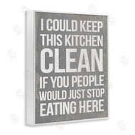 Stupell Studio | I Could Keep Kitchen Clean Funny