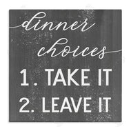Stupell Studio | Dinner Take It or Leave It