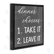 Stupell Studio | Dinner Take It or Leave It